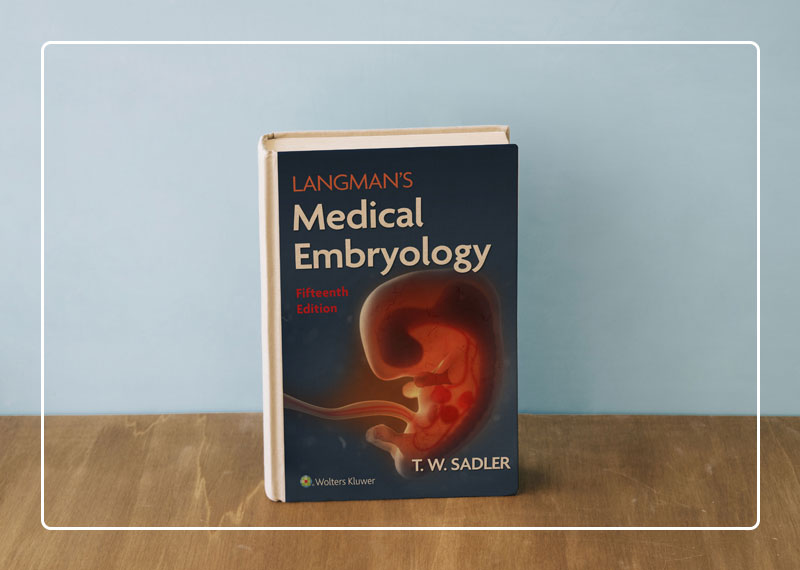 Langman’s Medical Embryology