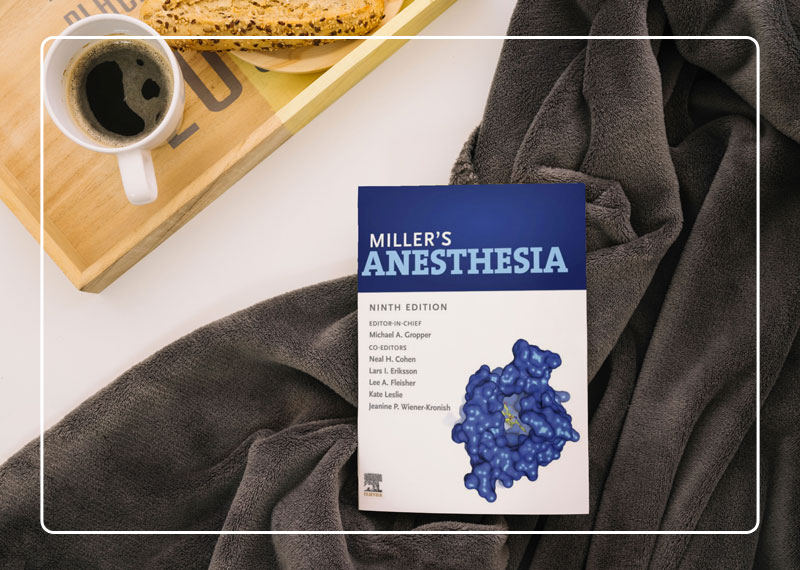 Miller's Anesthesia book from Elsevier