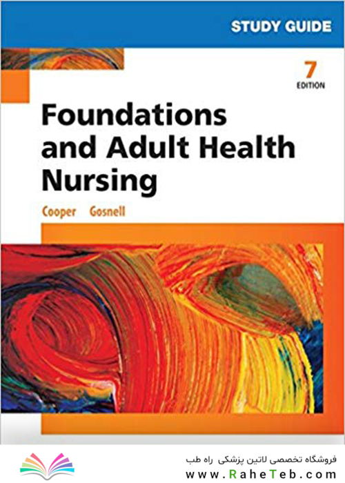 Foundations and Adult Health Nursing2014 بنیاد و پرستاری بهداشت بزرگسالان