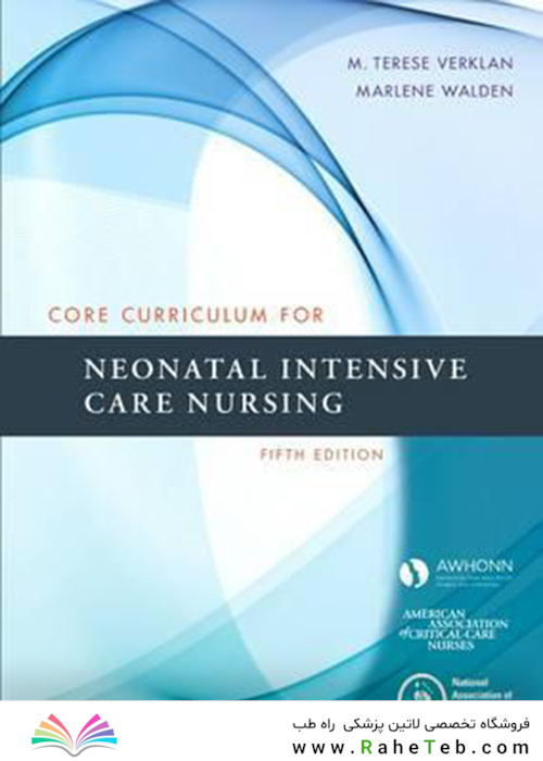 Core Curriculum for Neonatal Intensive Care Nursing