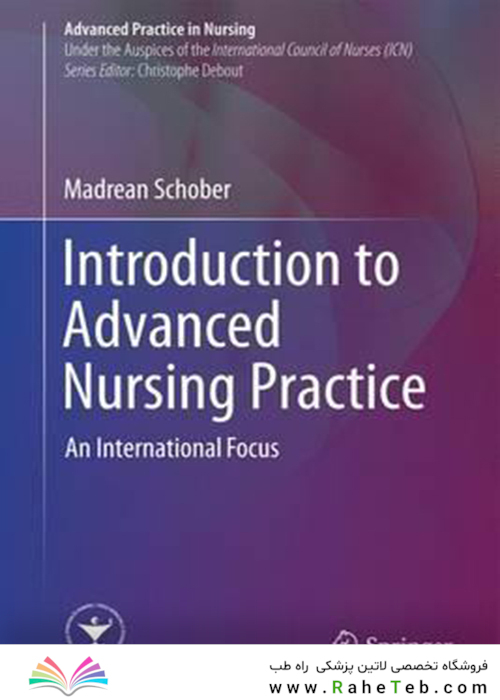  Introduction to Advanced Nursing Practice : An International Focus