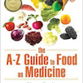 The A-Z Guide to Food as Medicine