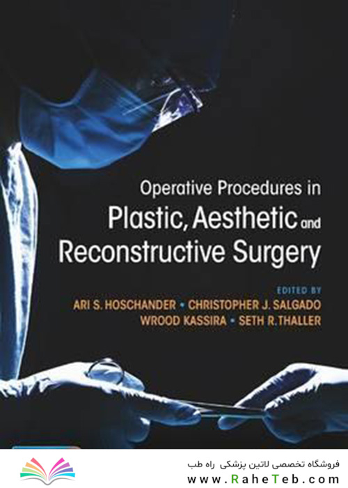 Operative Procedures in Plastic, Aesthetic and Reconstructive Surgery