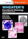 Wheater's Functional Histology : A Text and Colour Atlas  2014