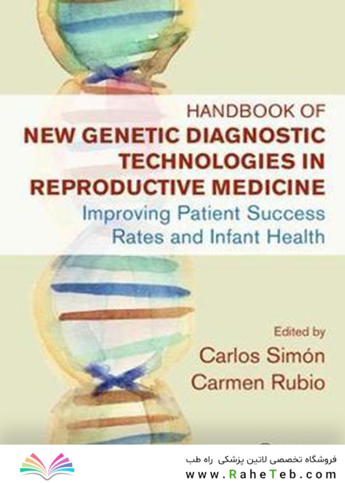 Handbook of New Genetic Diagnostic Technologies in Reproductive Medicine