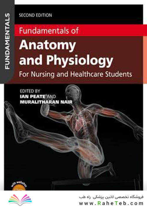 Fundamentals of Anatomy and Physiology : For Nursing and Healthcare Students