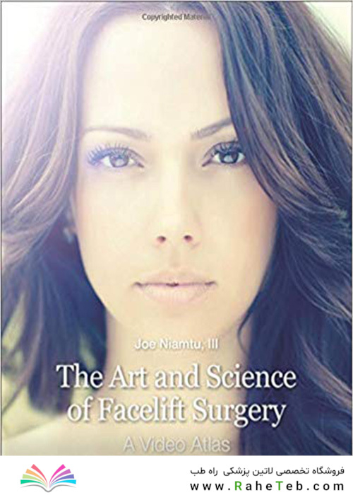 The Art and Science of Facelift Surgery : A Video Atlas