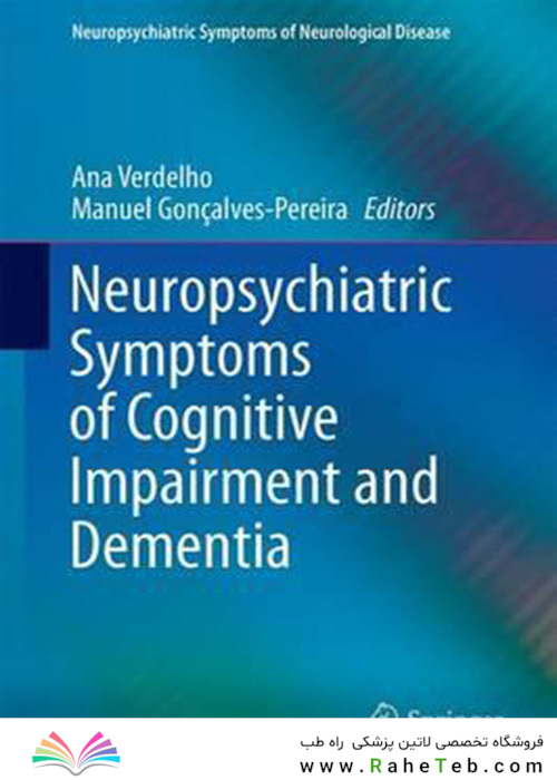 Neuropsychiatric Symptoms of Cognitive Impairment and Dementia