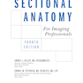 Sectional Anatomy for Imaging Professionals