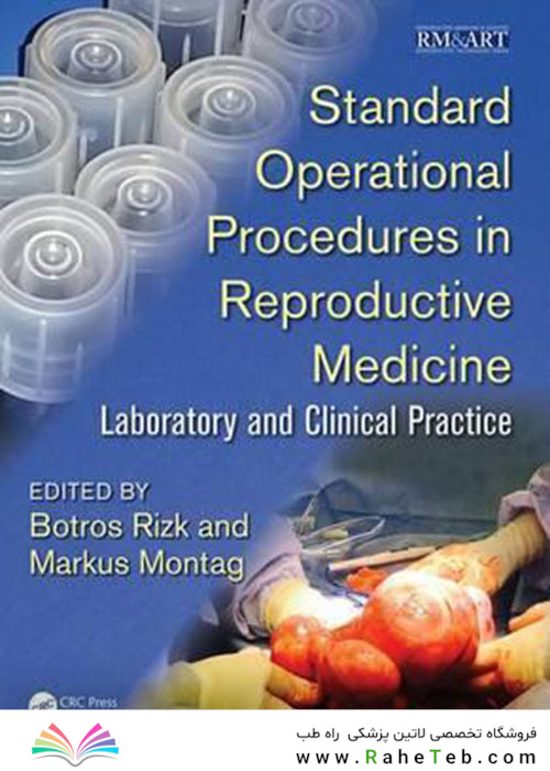 Standard Operational Procedures in Reproductive Medicine : Laboratory and Clinical Practice