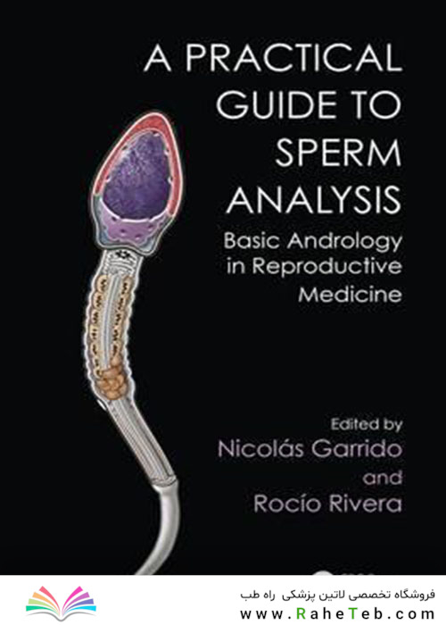 Practical Guide to Sperm Analysis : Basic Andrology in Reproductive Medicine