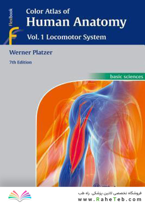 Color Atlas of Human Anatomy : Vol 1. Locomotor System