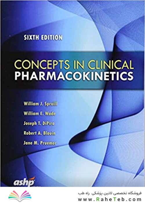  مفاهیم در فارماکوکینتیک بالینی Concepts in Clinical Pharmacokinetics 