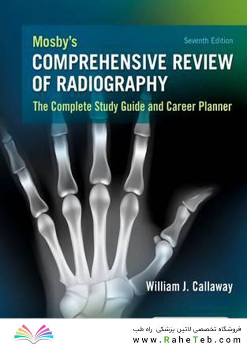 Mosby’s Comprehensive Review of Radiography, 7th Edition