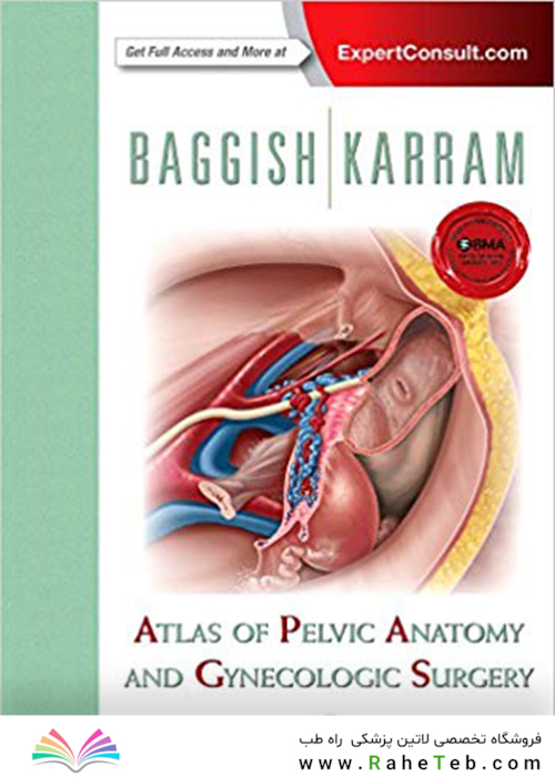 Atlas of Pelvic Anatomy and Gynecologic Surgery