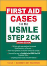 First Aid Cases for the USMLE Step 2 CK
