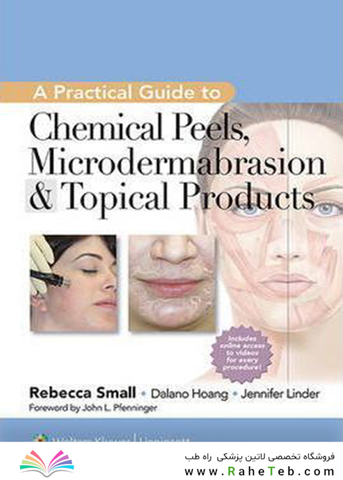 A Practical Guide to Chemical Peels, Microdermabrasion - Topical Products
