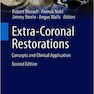 Extra-Coronal Restorations : Concepts and Clinical Application