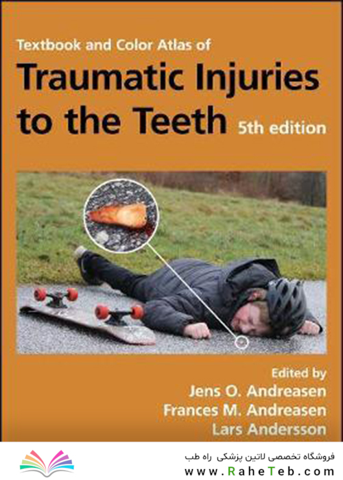 Textbook and Color Atlas of Traumatic Injuries to the Teeth