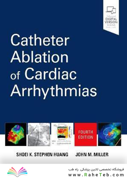 Catheter Ablation of Cardiac Arrhythmias