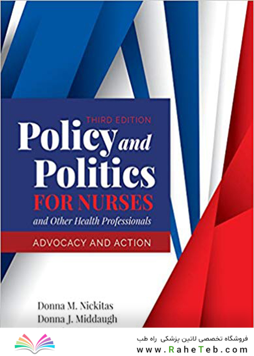 Policy And Politics For Nurses And Other Health Professionals