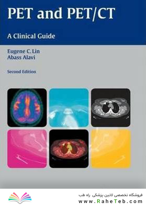 PET and PET/CT : A Clinical Guide