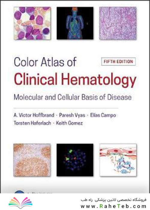 Color Atlas of Clinical Hematology : Molecular and Cellular Basis of Disease
