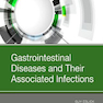 Gastrointestinal Diseases and Their Associated Infections