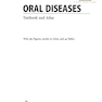 Oral Diseases : Textbook and Atlas