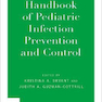 Handbook of Pediatric Infection Prevention and Control