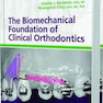 The Biomechanical Foundation of Clinical Orthodontics