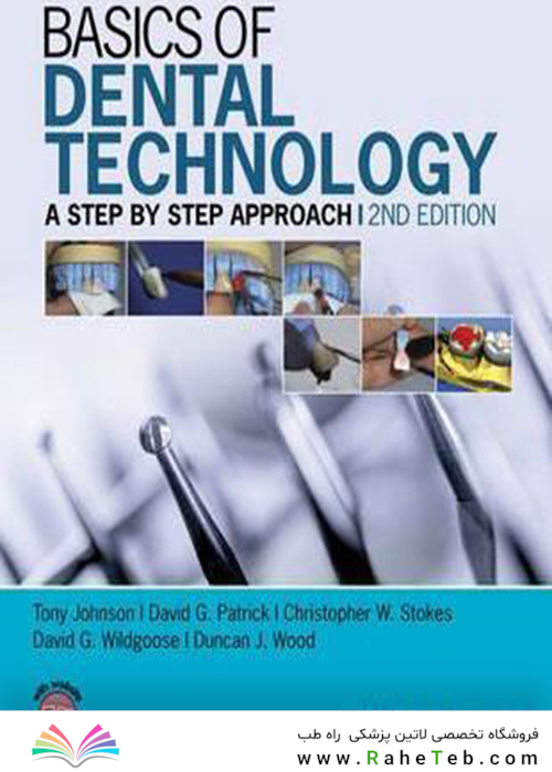 Basics of Dental Technology : A Step by Step Approach