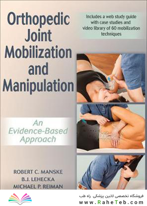 Orthopedic Joint Mobilization and Manipulation with Web Study Guide : An Evidence-Based Approach