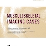  تصویربرداری عضلانی و اسکلتی اسکلت Musculoskeletal Imaging Cases 
