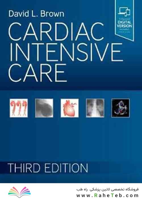 Cardiac Intensive Care 2019 3rd Edition مراقبت های ویژه قلبی 2019 نسخه 3