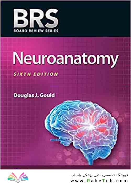 BRS Neuroanatomy (Board Review Series) Sixth Edition 2020 نوروآناتومی ویرایش ششم