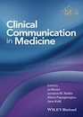 Clinical Communication in Medicine 1st Edition 2016 ارتباطات بالینی در پزشکی چاپ اول