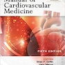 2019 Manual of Cardiovascular Medicine Fifth Edition راهنمای پزشکی قلب و عروق