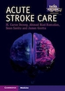 Acute Stroke Care (Cambridge Manuals in Neurology) 3rd Edition 2020 مراقبت حاد سکته مغزی