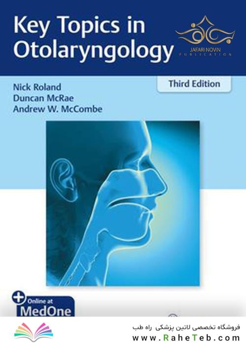  Key Topics in Otolaryngology 3rd Edition, Kindle Edition 2019 مباحث اصلی در گوش و حلق و بینی
