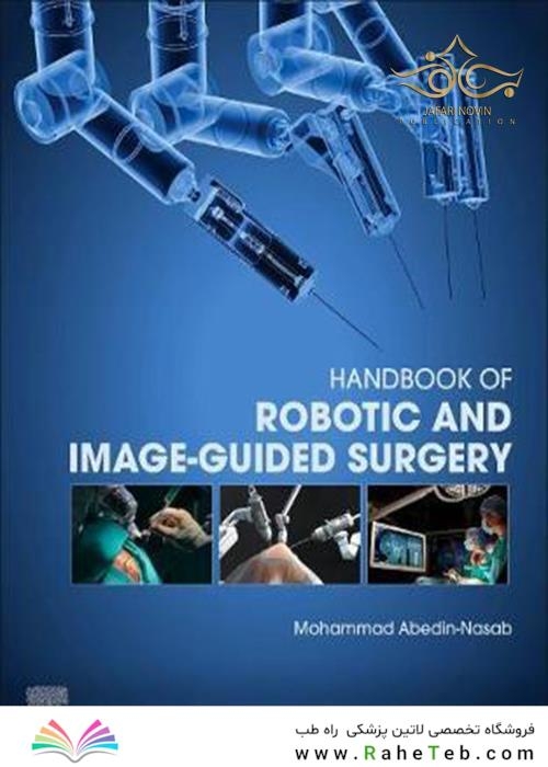 Handbook of Robotic and Image-Guided Surgery 1st Edition 2020