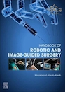 Handbook of Robotic and Image-Guided Surgery 1st Edition 2020