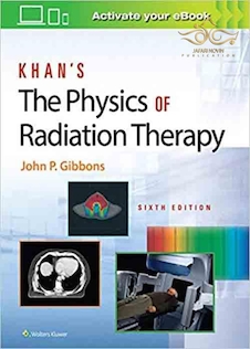 عکس Khan’s The Physics of Radiation Therapy Sixth Edition 2020 فیزیک پرتودرمانی خان
