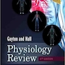 Guyton - Hall Physiology Review (Guyton Physiology) 4th Edition
