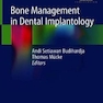 Bone Management in Dental Implantology 1st ed. 2019 Edition
