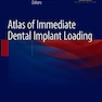 Atlas of Immediate Dental Implant Loading 1st ed. 2019 Edition