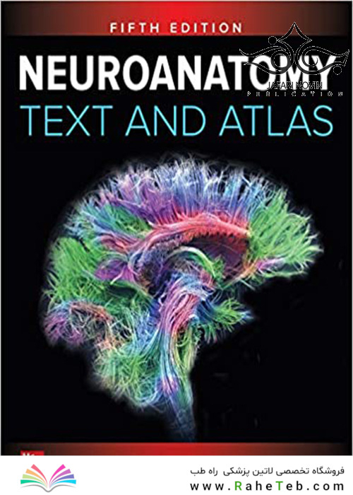 Neuroanatomy Text and Atlas, Fifth Edition 5th Edition