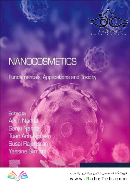 Nanocosmetics: Fundamentals, Applications and Toxicity (Micro and Nano Technologies) 1st Edition