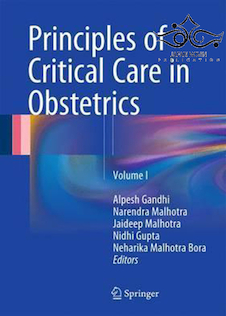 عکس Principles of Critical Care in Obstetrics: Volume I2016 اصول مراقبت های ویژه در زنان و زایمان: جلد اول