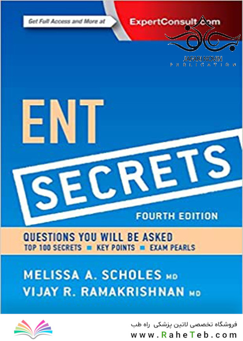 ENT Secrets, 4th Edition2015 اسرار گوش و حلق و بینی